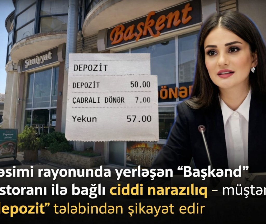 Nəsimi rayonunda “Başkənd” restoranında özbaşınalıq  “depozit” adı ilə müştərilərin cibinə girirlər.